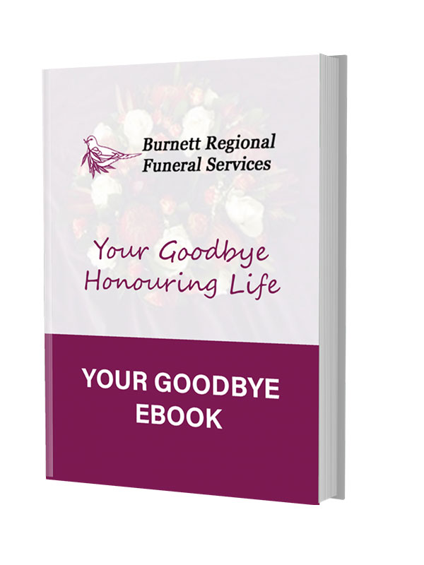 Your Goodbye ebook Burnett Regional Funeral Services