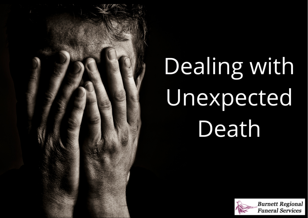 Dealing with Unexpected Death